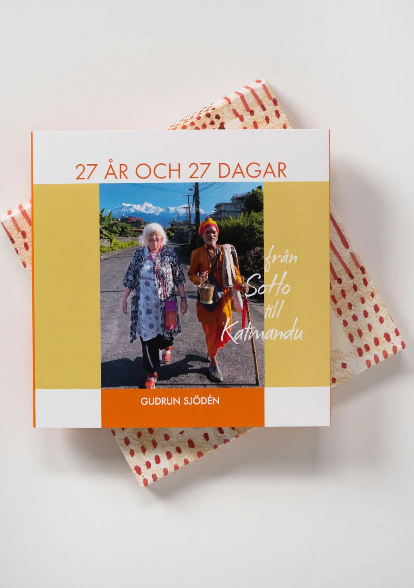 Gudrun Sjödén 27 år och 27 dagar från SoHo till Katmandu Svenskversion Online